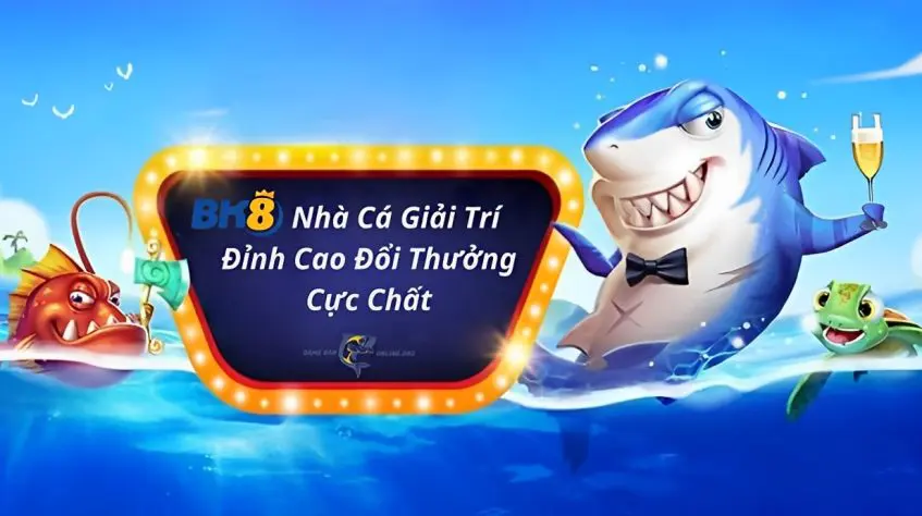 Game Bắn Cá 31 BK8 là cổng đổi thưởng siêu chất