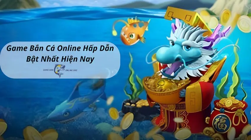 Game Bắn Cá 28 Game bắn cá trò chơi nổ bật trên toàn thế giới có khả năng giải trí cực kỳ hiệu quả